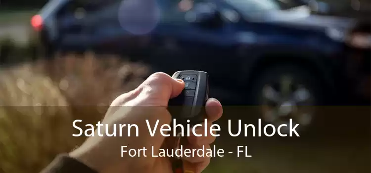 Saturn Vehicle Unlock Fort Lauderdale - FL