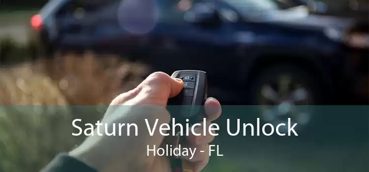 Saturn Vehicle Unlock Holiday - FL