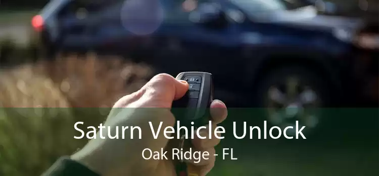 Saturn Vehicle Unlock Oak Ridge - FL