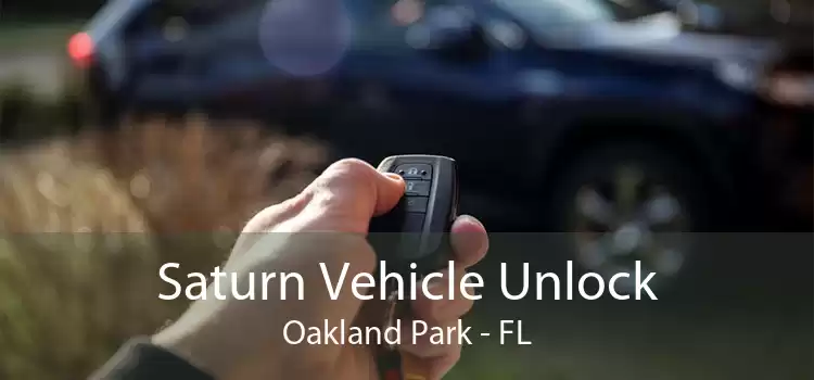 Saturn Vehicle Unlock Oakland Park - FL