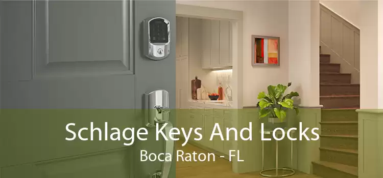 Schlage Keys And Locks Boca Raton - FL