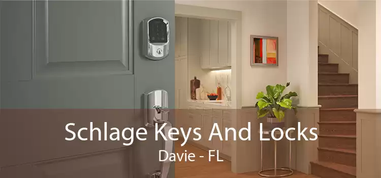 Schlage Keys And Locks Davie - FL
