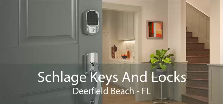 Schlage Keys And Locks Deerfield Beach - FL