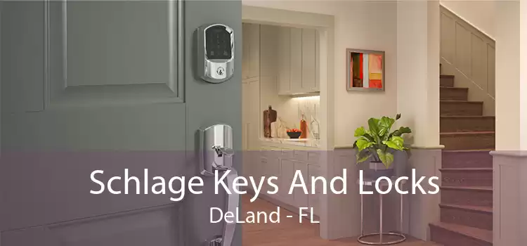 Schlage Keys And Locks DeLand - FL