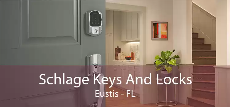 Schlage Keys And Locks Eustis - FL