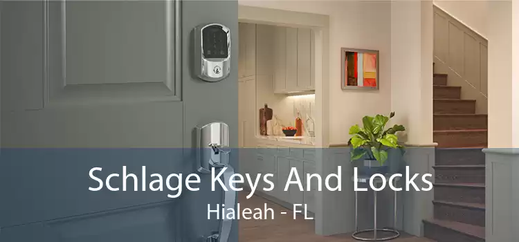 Schlage Keys And Locks Hialeah - FL