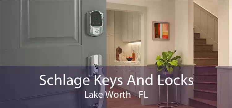 Schlage Keys And Locks Lake Worth - FL