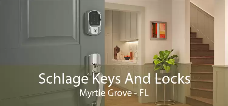 Schlage Keys And Locks Myrtle Grove - FL
