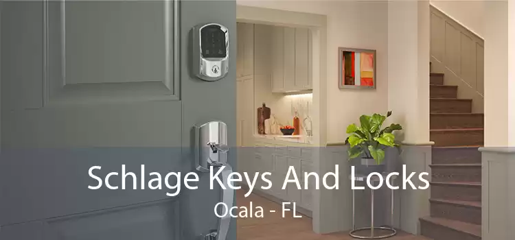 Schlage Keys And Locks Ocala - FL
