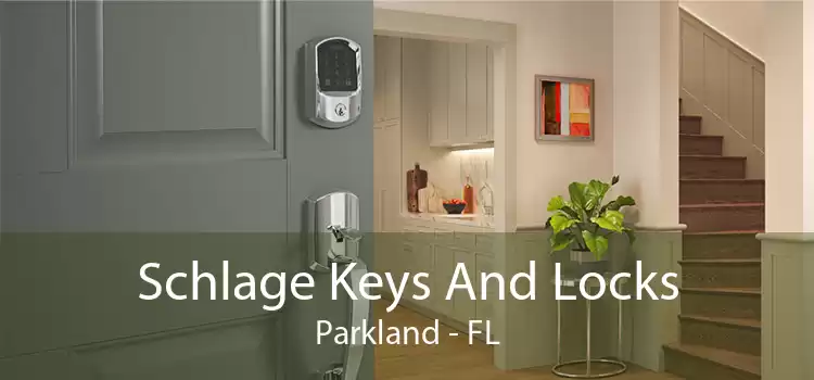 Schlage Keys And Locks Parkland - FL