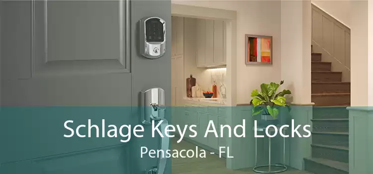 Schlage Keys And Locks Pensacola - FL