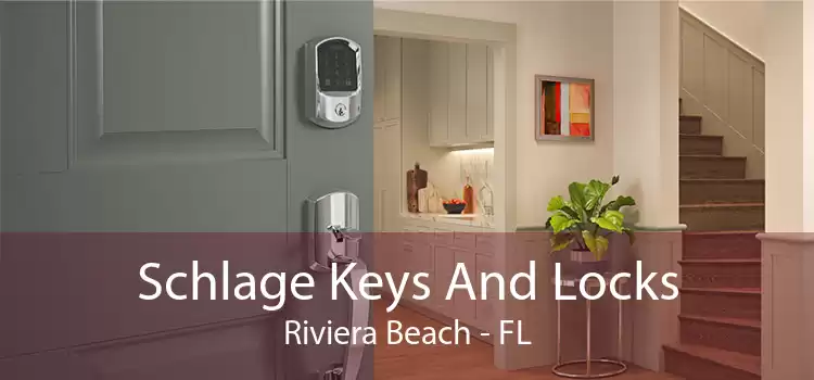 Schlage Keys And Locks Riviera Beach - FL
