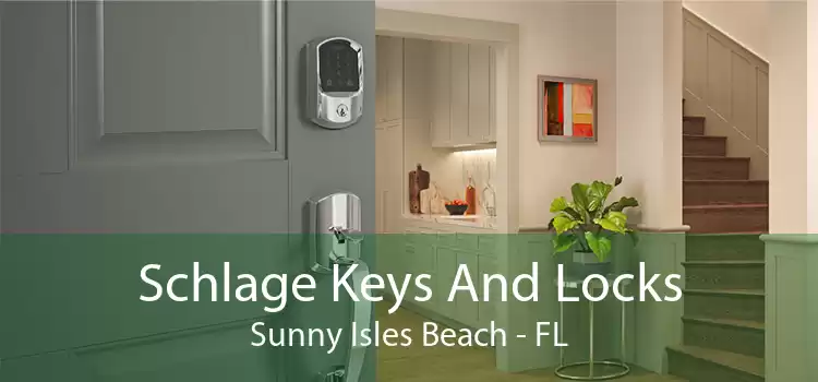 Schlage Keys And Locks Sunny Isles Beach - FL