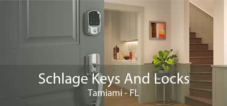 Schlage Keys And Locks Tamiami - FL