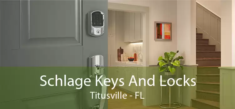 Schlage Keys And Locks Titusville - FL