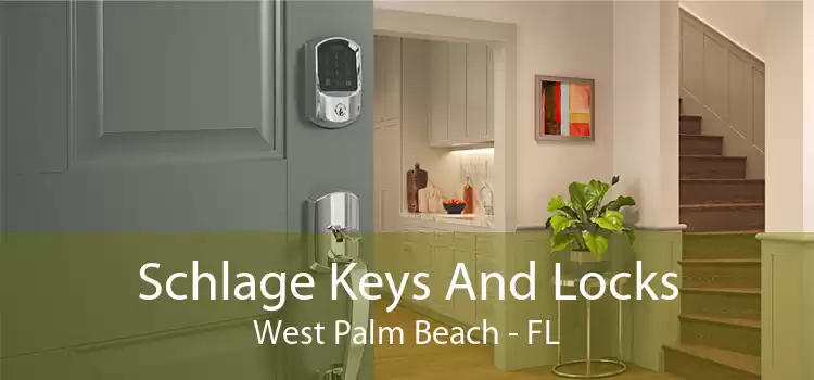 Schlage Keys And Locks West Palm Beach - FL