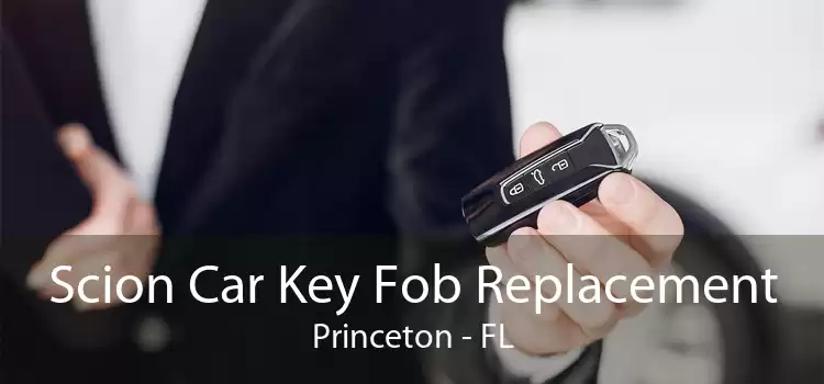Scion Car Key Fob Replacement Princeton - FL