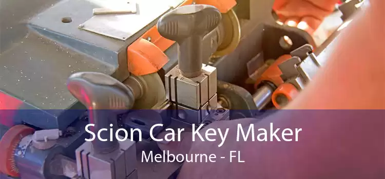 Scion Car Key Maker Melbourne - FL