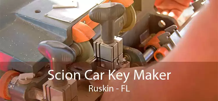 Scion Car Key Maker Ruskin - FL