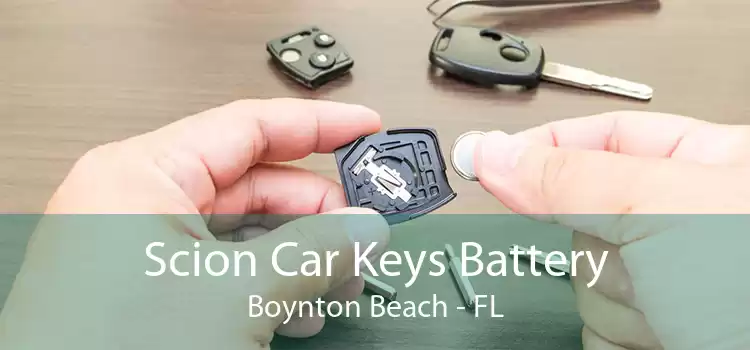 Scion Car Keys Battery Boynton Beach - FL
