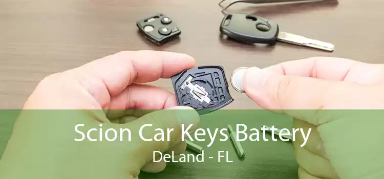 Scion Car Keys Battery DeLand - FL