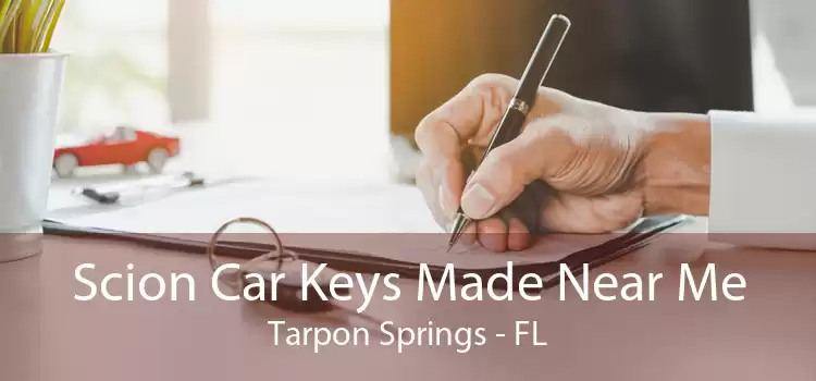 Scion Car Keys Made Near Me Tarpon Springs - FL