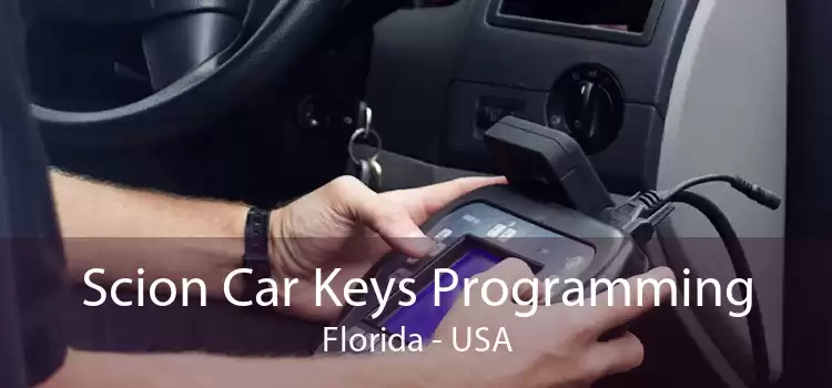Scion Car Keys Programming Florida - USA