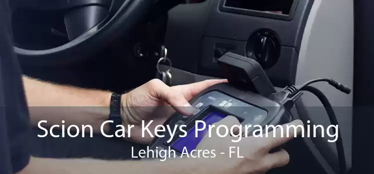 Scion Car Keys Programming Lehigh Acres - FL
