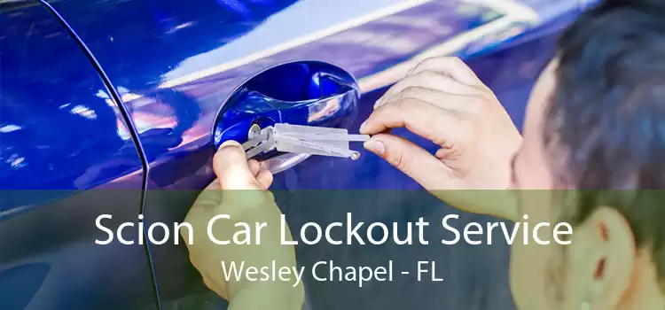 Scion Car Lockout Service Wesley Chapel - FL