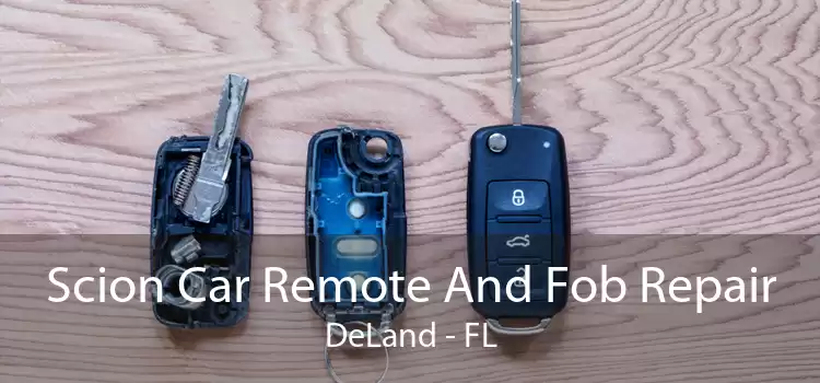 Scion Car Remote And Fob Repair DeLand - FL