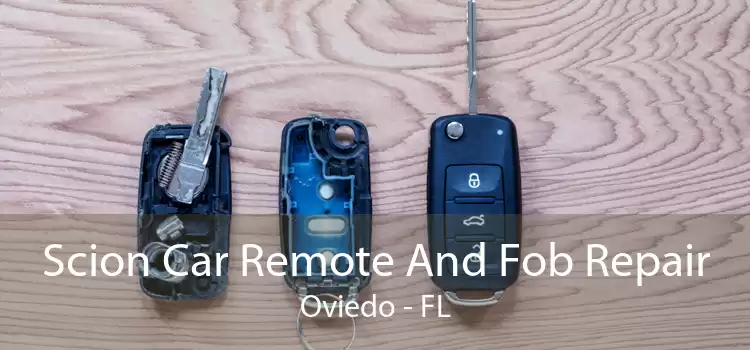 Scion Car Remote And Fob Repair Oviedo - FL