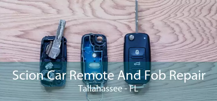 Scion Car Remote And Fob Repair Tallahassee - FL