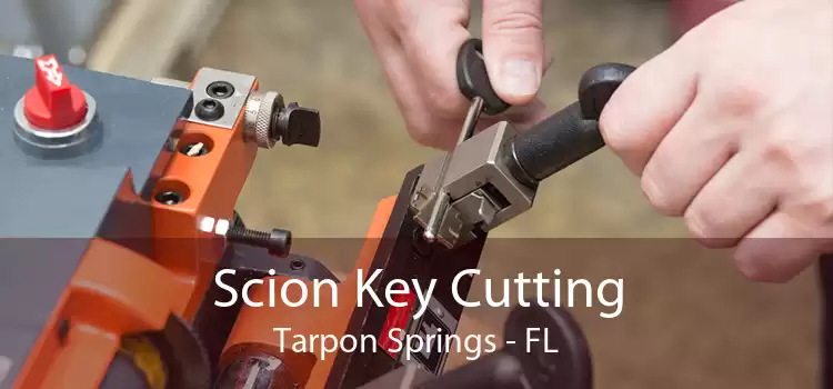 Scion Key Cutting Tarpon Springs - FL