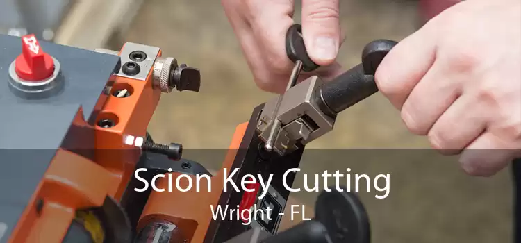 Scion Key Cutting Wright - FL