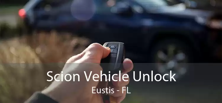 Scion Vehicle Unlock Eustis - FL