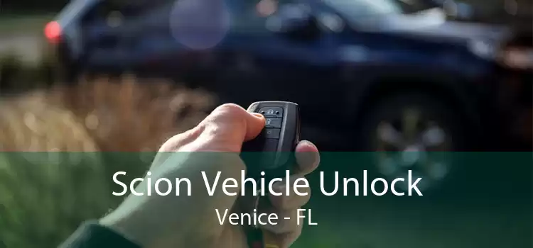 Scion Vehicle Unlock Venice - FL