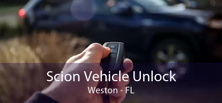 Scion Vehicle Unlock Weston - FL