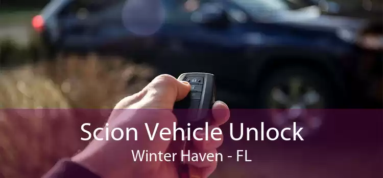Scion Vehicle Unlock Winter Haven - FL