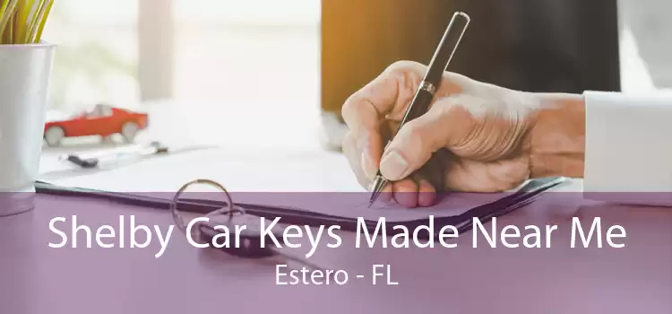 Shelby Car Keys Made Near Me Estero - FL