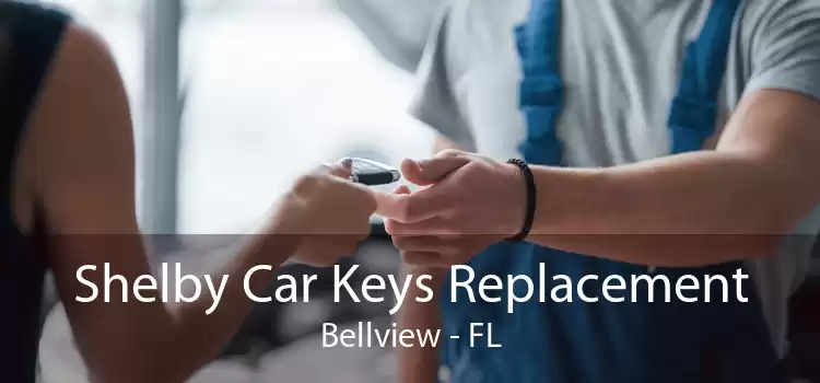 Shelby Car Keys Replacement Bellview - FL