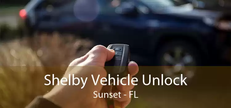 Shelby Vehicle Unlock Sunset - FL