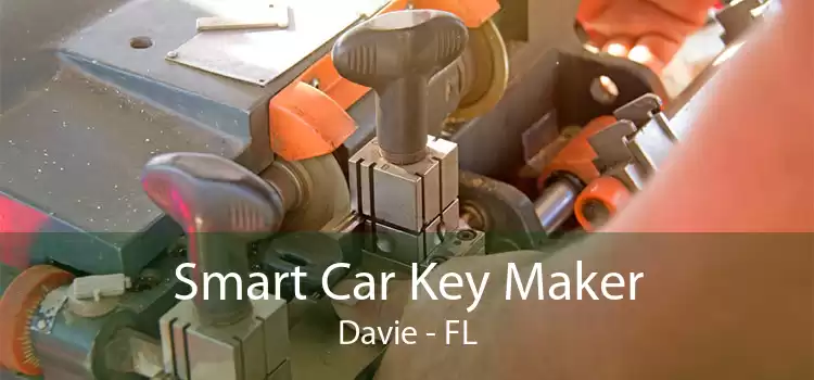 Smart Car Key Maker Davie - FL