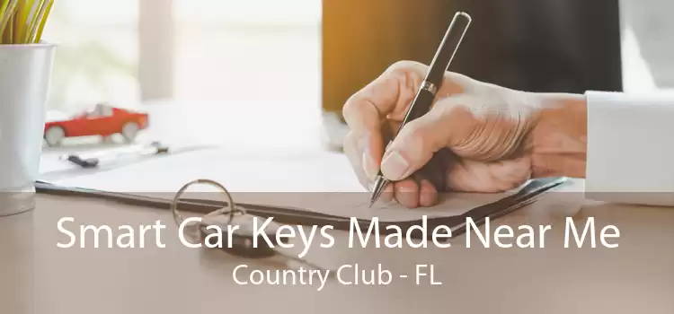 Smart Car Keys Made Near Me Country Club - FL