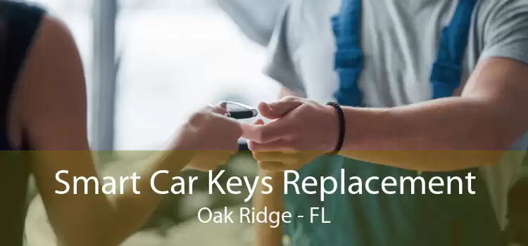 Smart Car Keys Replacement Oak Ridge - FL
