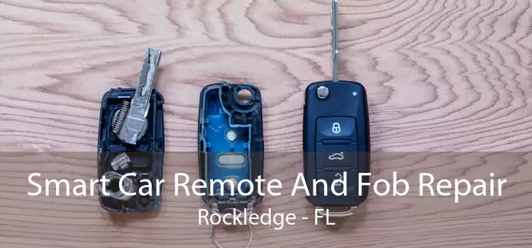 Smart Car Remote And Fob Repair Rockledge - FL