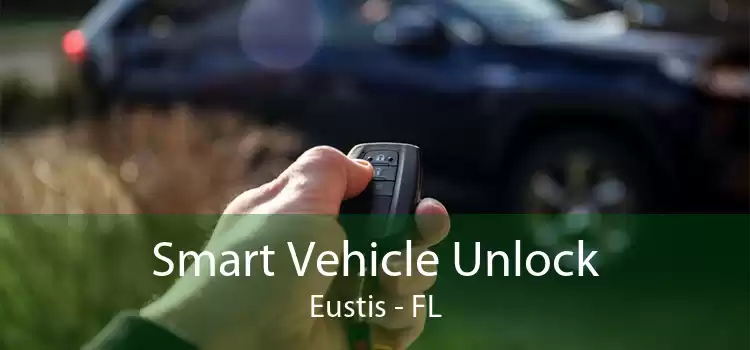 Smart Vehicle Unlock Eustis - FL
