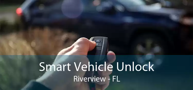 Smart Vehicle Unlock Riverview - FL
