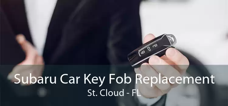 Subaru Car Key Fob Replacement St. Cloud - FL