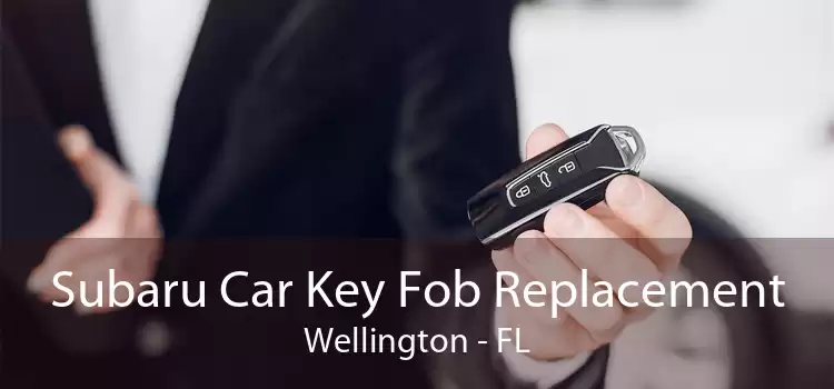 Subaru Car Key Fob Replacement Wellington - FL