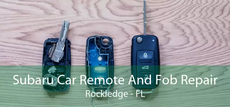 Subaru Car Remote And Fob Repair Rockledge - FL